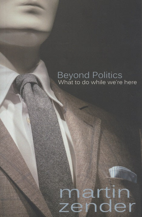 BEYOND POLITICS