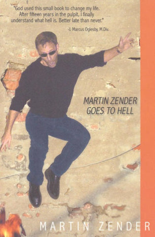 Martin Zender Goes to Hell